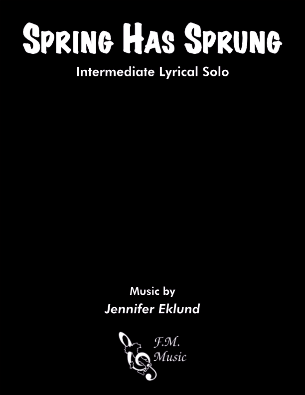 Spring Has Sprung (Intermediate Piano)