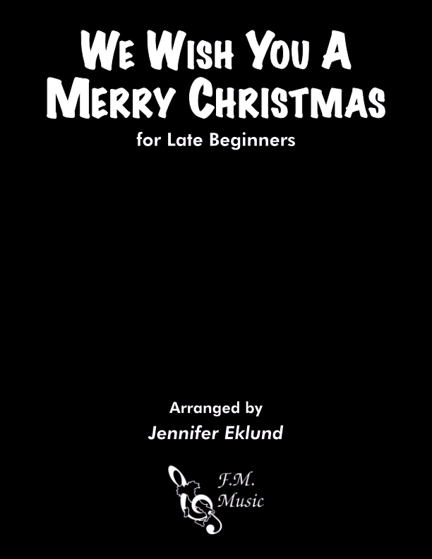 We Wish You a Merry Christmas (Late Beginners)