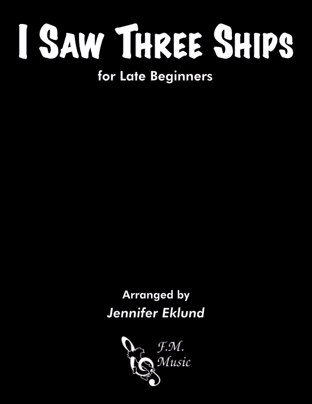 I Saw Three Ships (Late Beginners)