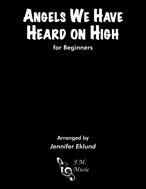 Angels We Have Heard on High (for Beginners)