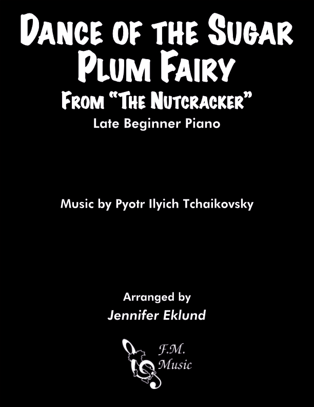 Dance of the Sugar Plum Fairy (Late Beginner Piano)