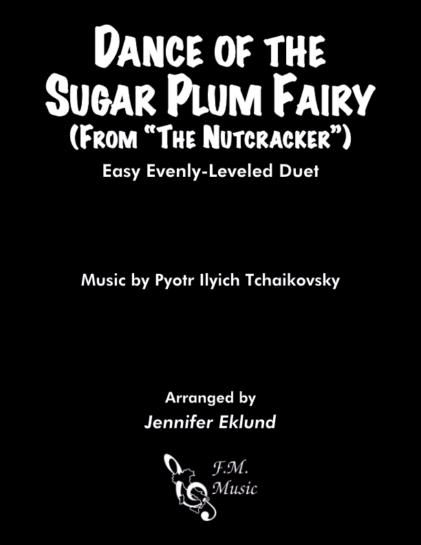Dance of the Sugar Plum Fairy (Easy Evenly-Leveled Duet)
