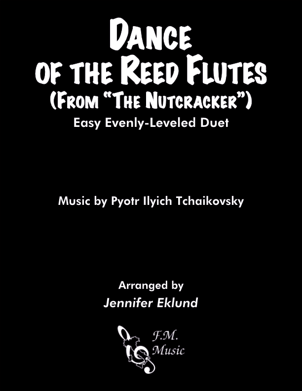 Dance of the Reed Flutes (Easy Evenly-Leveled Duet)