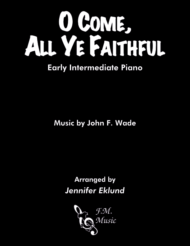 O Come, All Ye Faithful (Early Intermediate Piano)