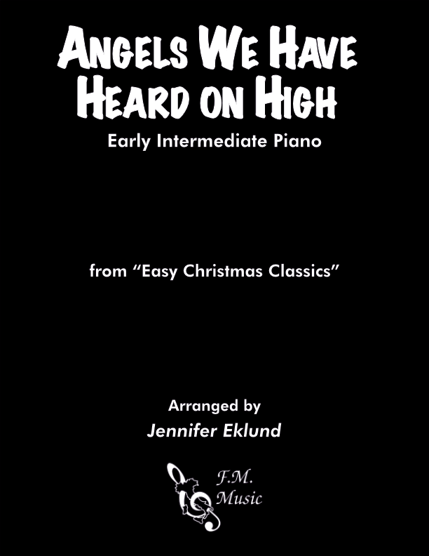 Angels We Have Heard on High (Early Intermediate Piano)
