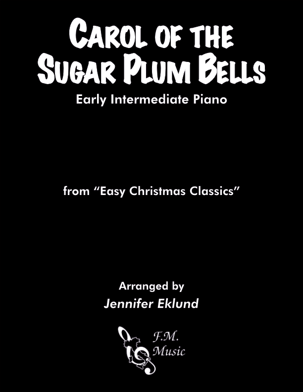 Carol of the Sugar Plum Bells (Early Intermediate Piano)