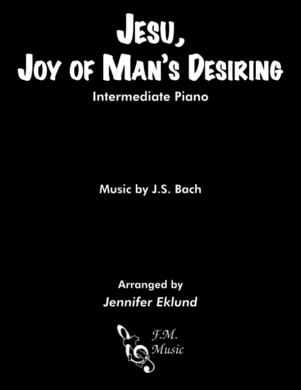 Jesu, Joy of Man's Desiring (Intermediate Piano) By - F.M. Sheet Music ...