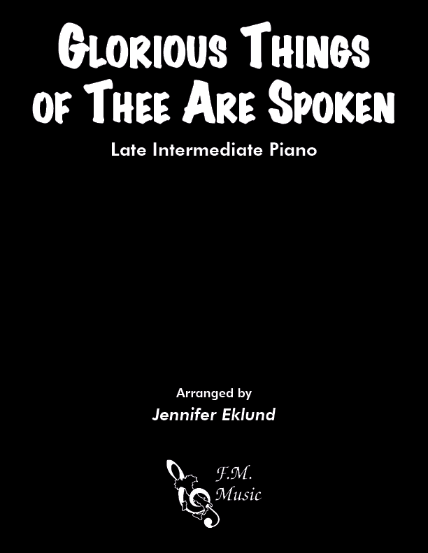 Glorious Things of Thee Are Spoken (Late Intermediate Piano)