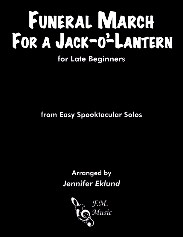 Funeral March for a Jack-o--Lantern (for Late Beginners)