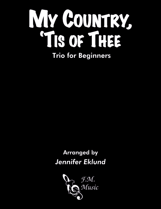 My Country, 'Tis of Thee (Trio for Beginners)