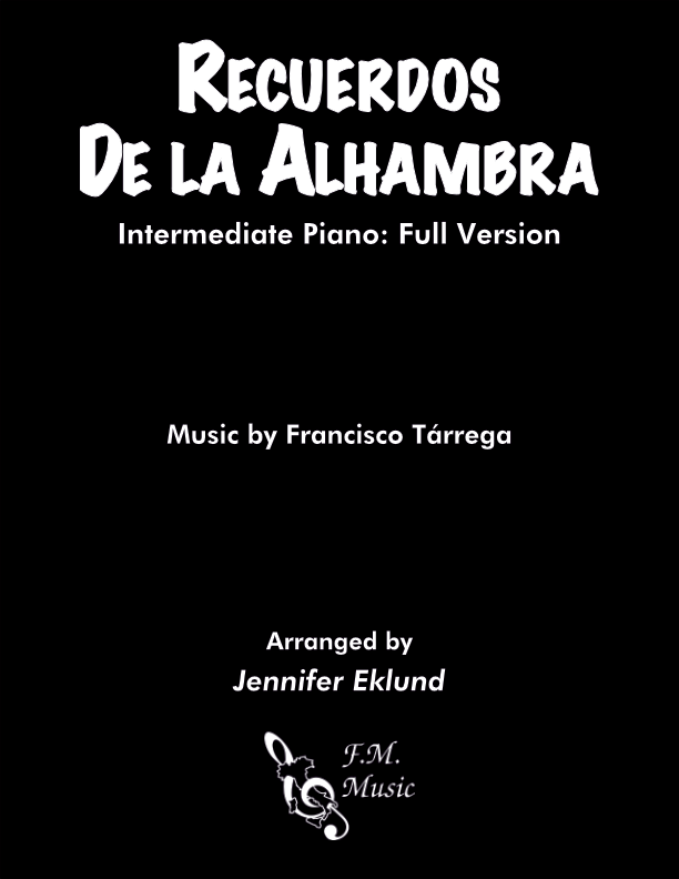 Recuerdos de la Alhambra (Intermediate Piano: Full Version)
