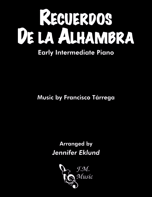 Recuerdos de la Alhambra (Early Intermediate Piano)