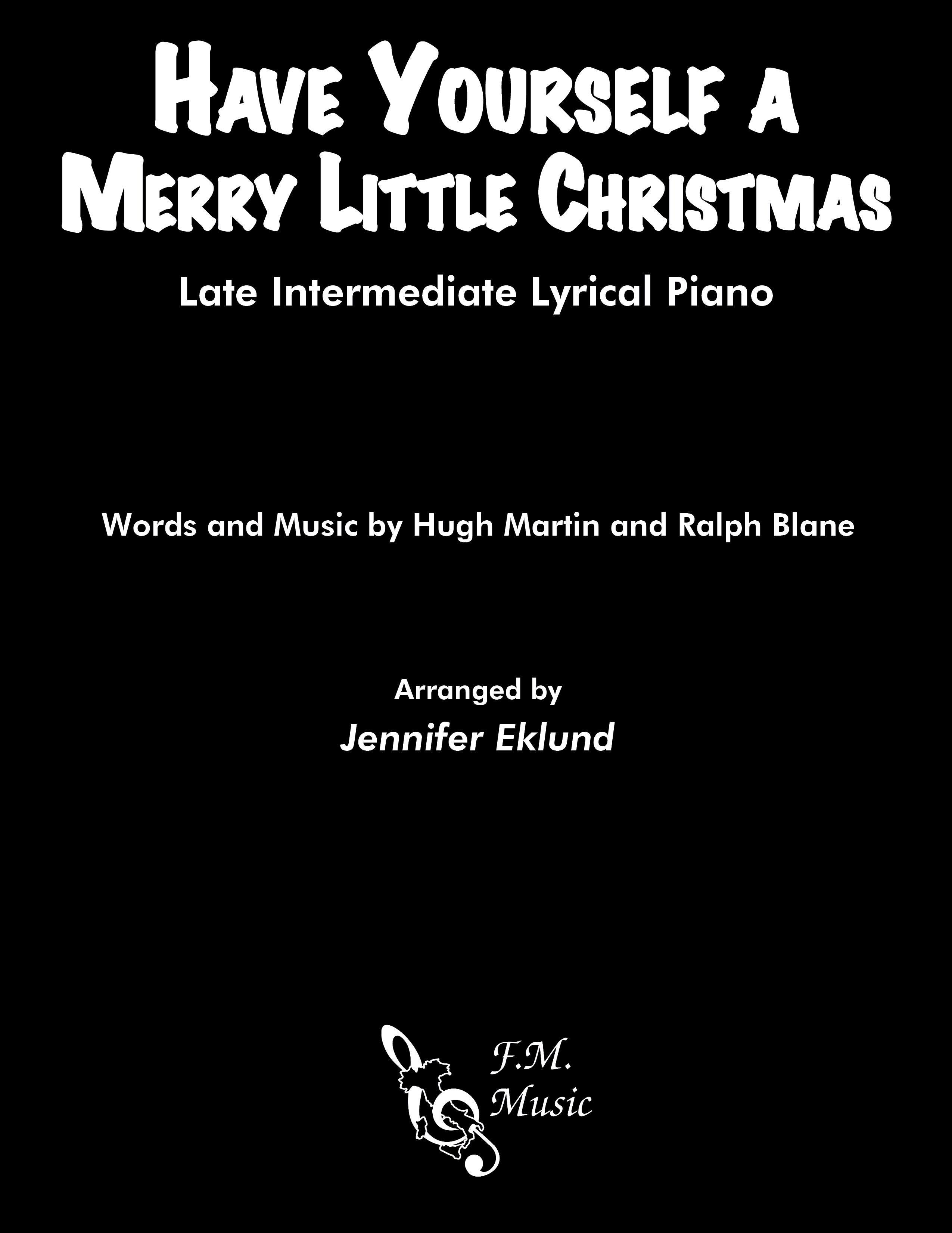 Have Yourself A Merry Little Christmas (Late Intermediate Piano)