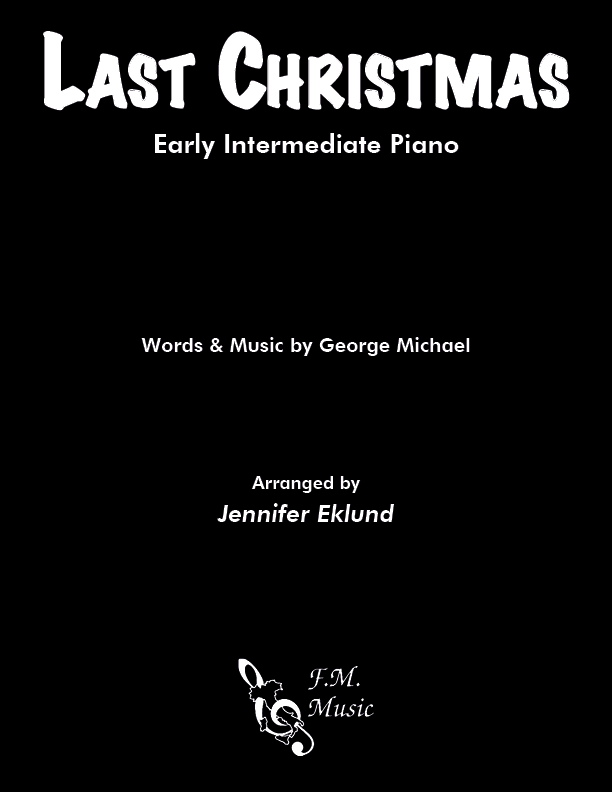 Last Christmas (Early Intermediate Piano)