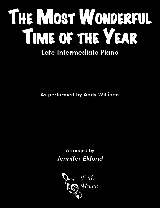 The Most Wonderful Time of the Year (Late Intermediate Piano)