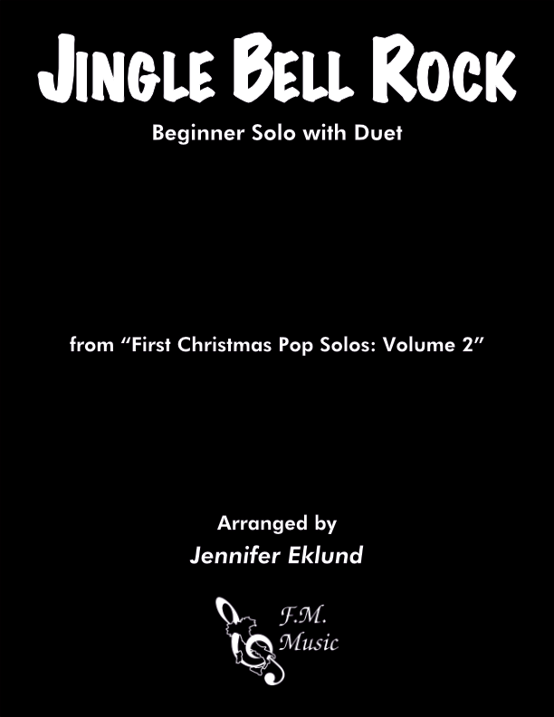 Jingle Bell Rock (Beginner Solo with Duet) By Bobby Helms - F.M. Sheet Music  - Pop Arrangements by Jennifer Eklund