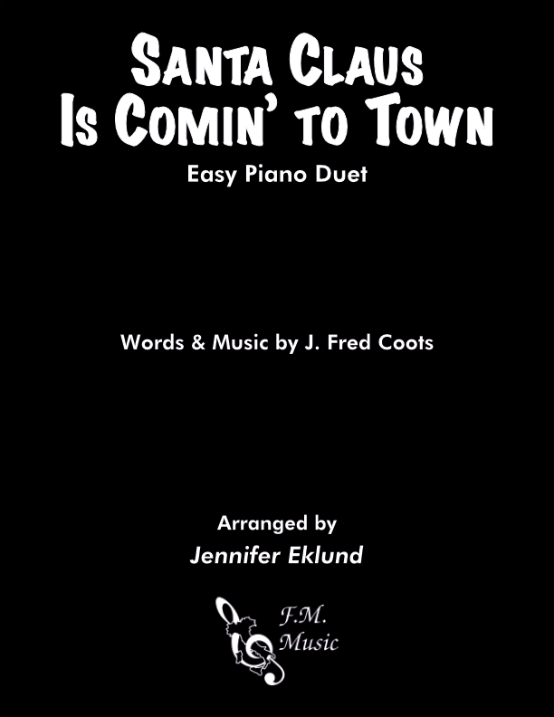 Santa Claus Is Comin' To Town (Easy Piano Duet)
