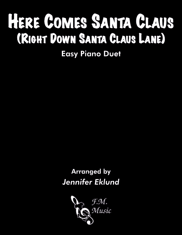 Here Comes Santa Claus (Easy Piano Duet)