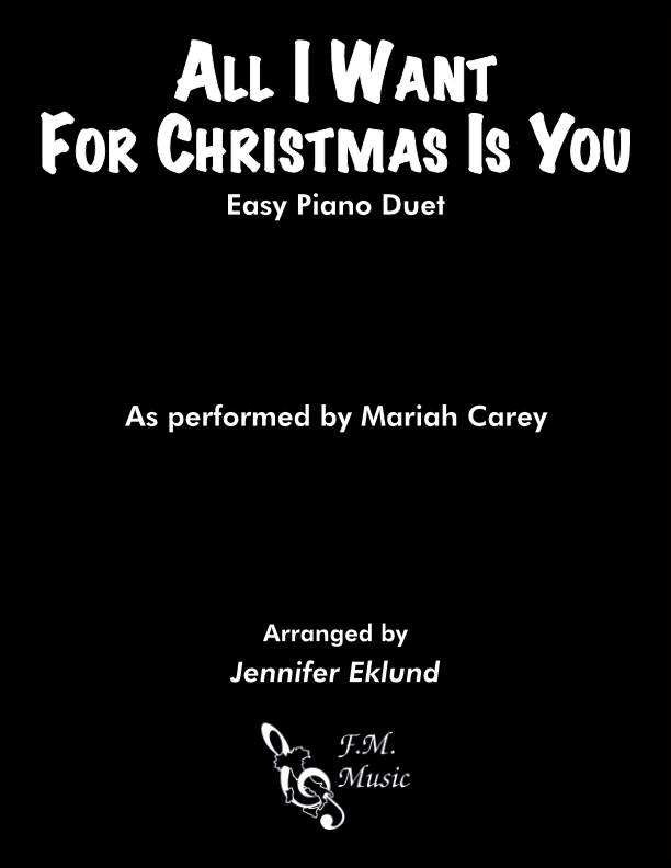 All I Want for Christmas is You (Easy Piano Duet)