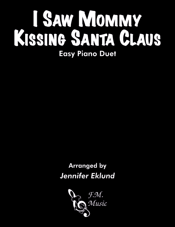 I Saw Mommy Kissing Santa Claus (Easy Piano Duet)