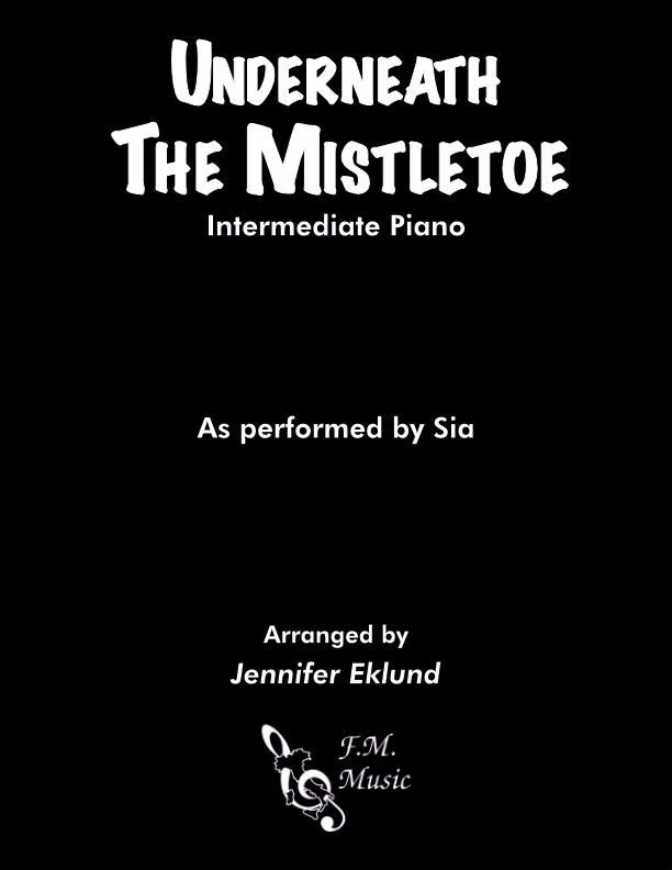Underneath the Mistletoe (Intermediate Piano)