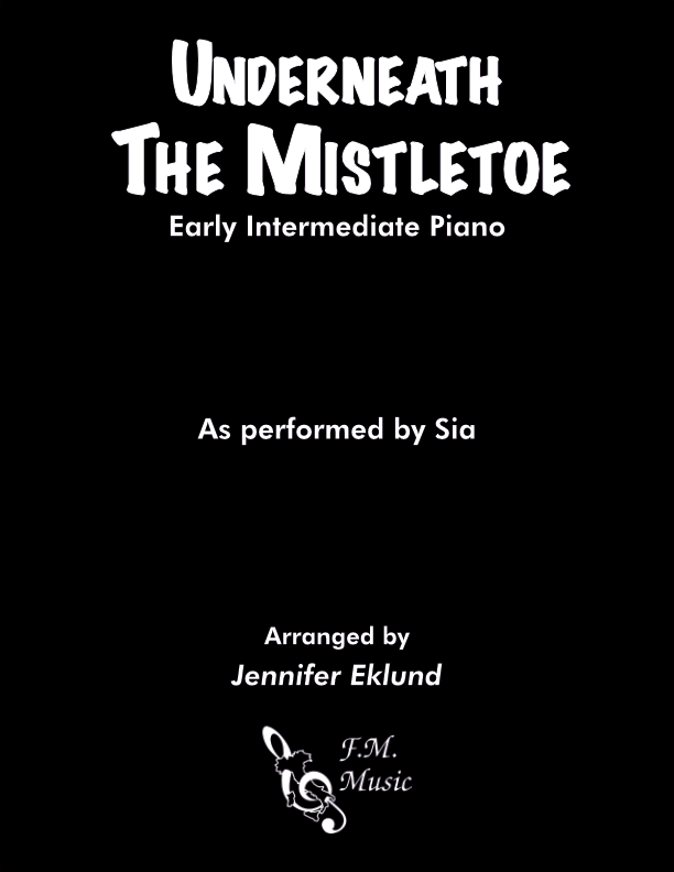 Underneath the Mistletoe (Early Intermediate Piano)