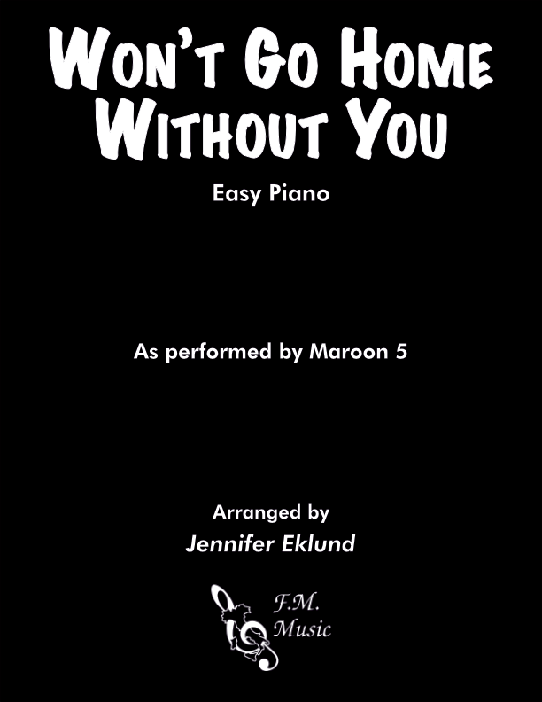 Won't Go Home Without You (Easy Piano)