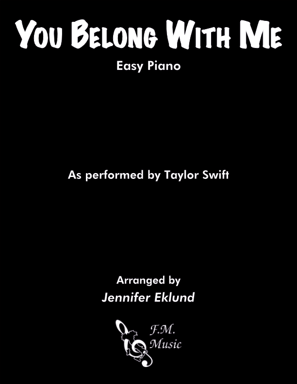 You Belong With Me (Easy Piano) By Taylor Swift - F.M. Sheet Music ...