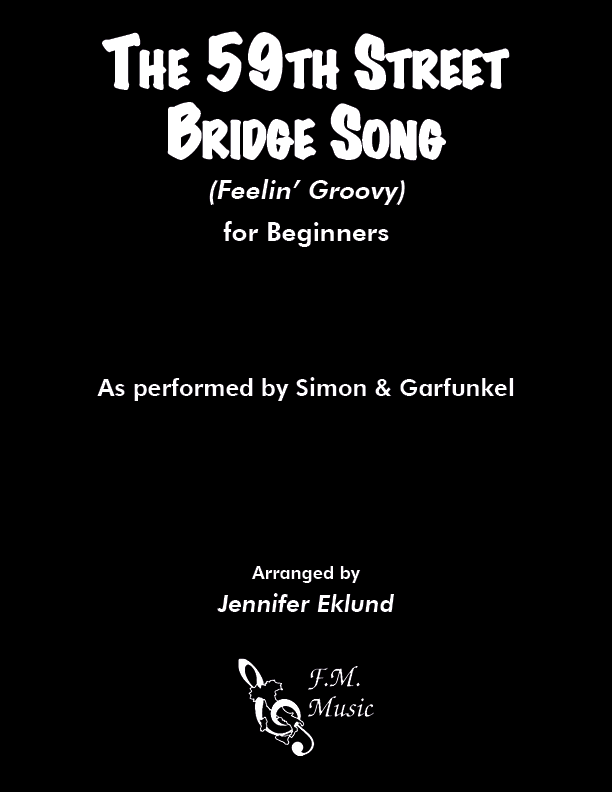 The 59th Street Bridge Song (Feelin' Groovy) (for Beginners)