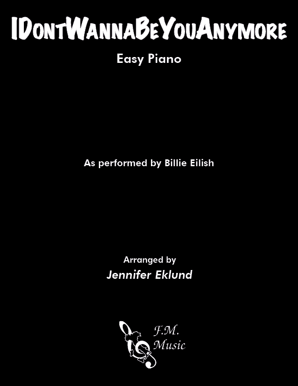 IDontWannaBeYouAnymore (Easy Piano)