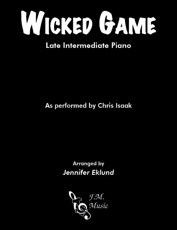Wicked Game (Late Intermediate Piano)