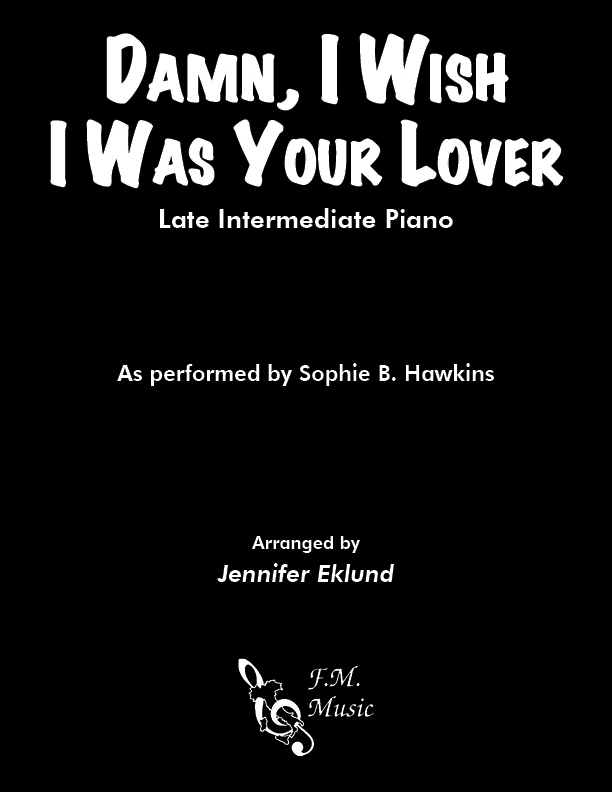 Damn, I Wish I Was Your Lover (Late Intermediate Piano)