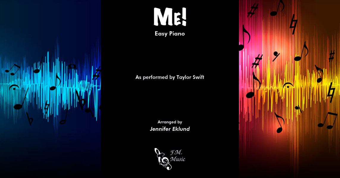 Me! (Easy Piano) By Taylor Swift - F.M. Sheet Music - Pop Arrangements by  Jennifer Eklund