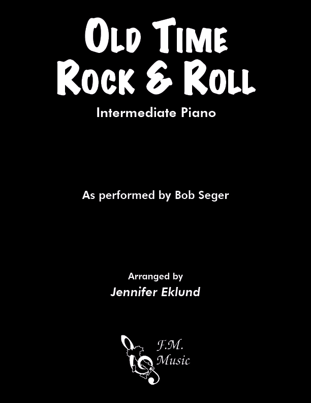 Old Time Rock & Roll (Intermediate Piano)