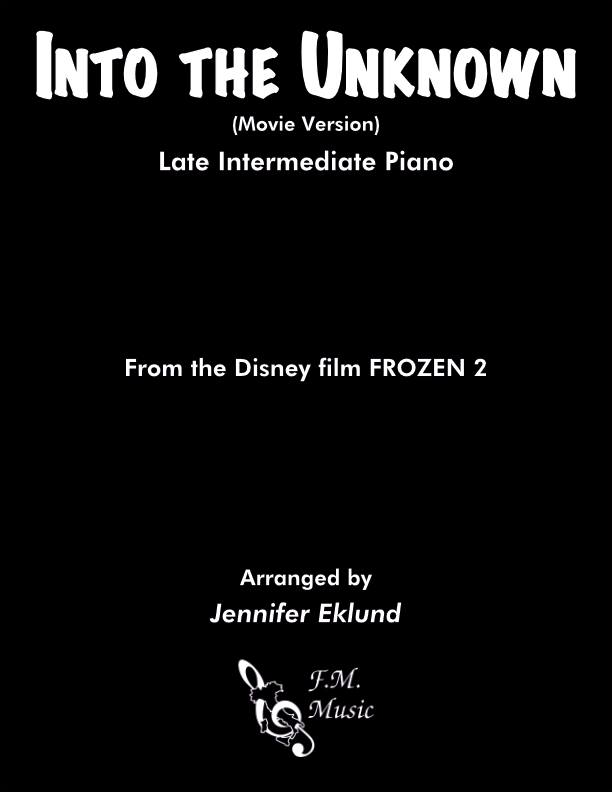 Into the Unknown (Frozen 2 - Movie Version) (Late Intermediate Piano)