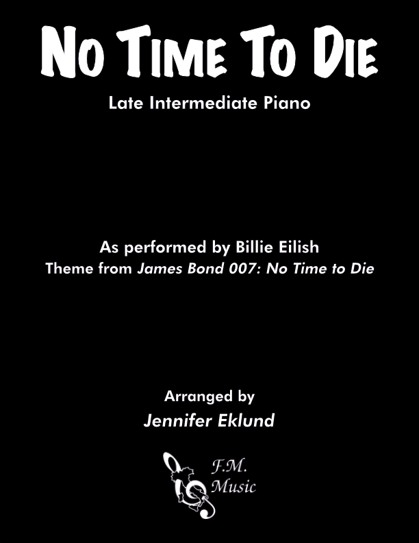 No Time to Die (Late Intermediate Piano)