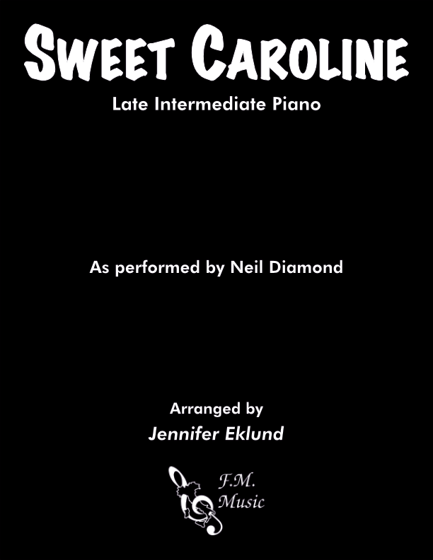 Sweet Caroline (Late Intermediate Piano)