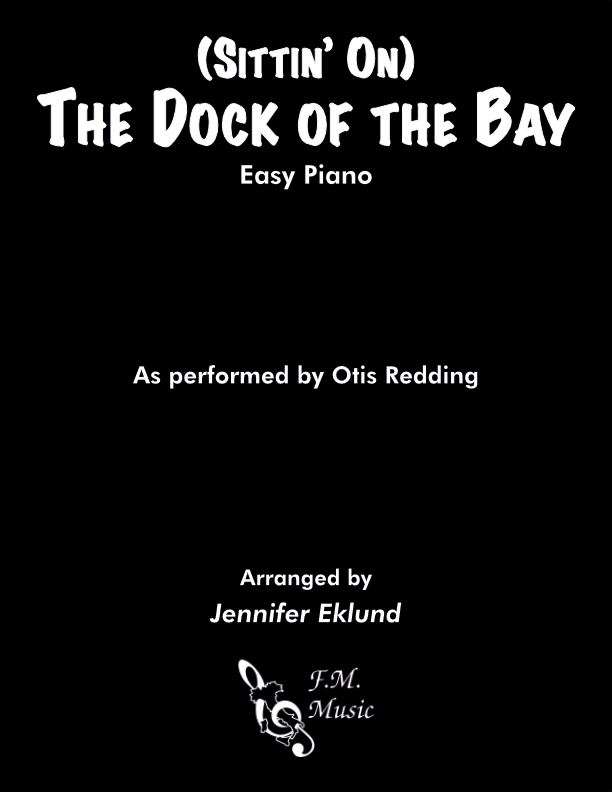 (Sittin' on) The Dock of the Bay (Easy Piano)