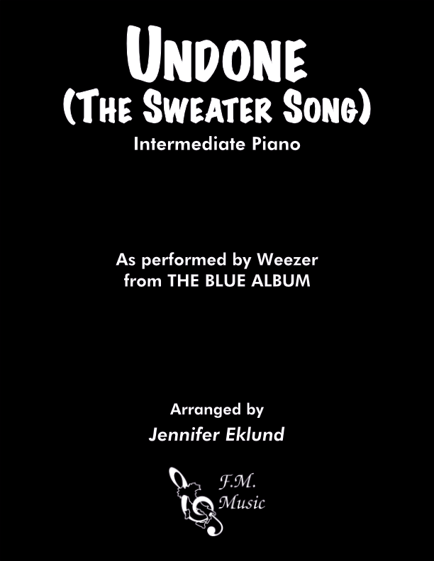 Undone (The Sweater Song) (Intermediate Piano)