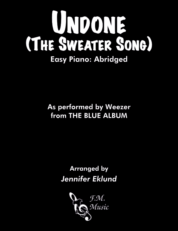 Undone (The Sweater Song) (Easy Piano)
