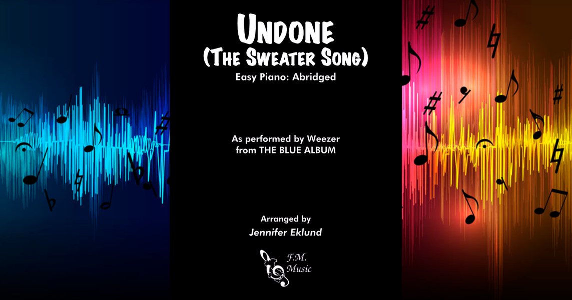 Undone (The Sweater Song) (Easy Piano) By Weezer - F.M. Sheet