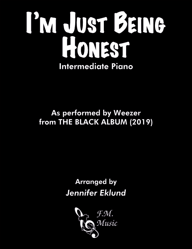 I'm Just Being Honest (Intermediate Piano)