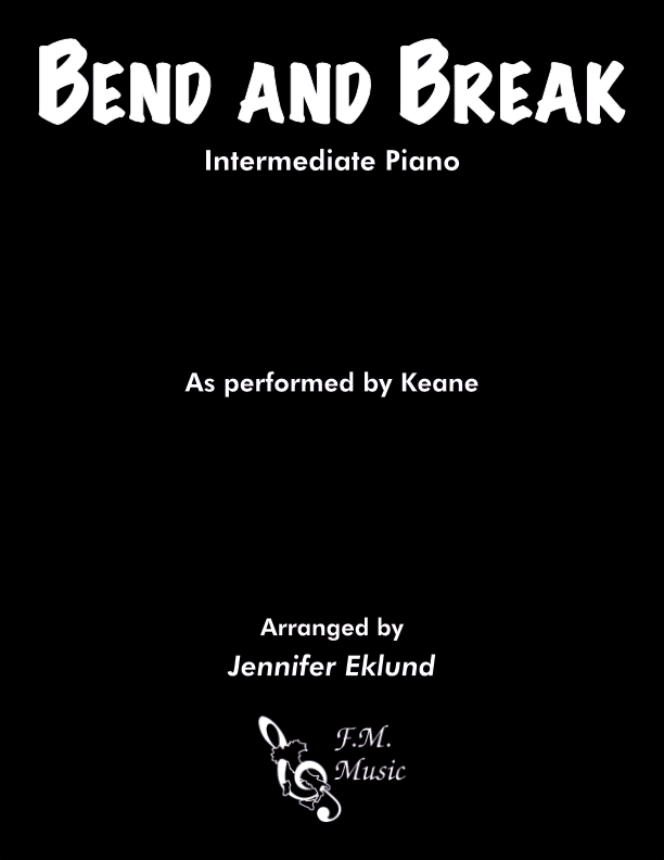 Bend and Break (Intermediate Piano)