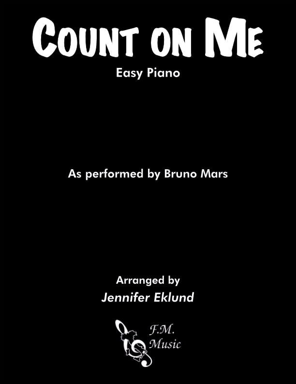 Count On Me Easy Piano By Bruno Mars F M Sheet Music Pop Arrangements By Jennifer Eklund