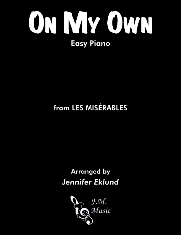 On My Own (from Les Miserables) (Easy Piano)