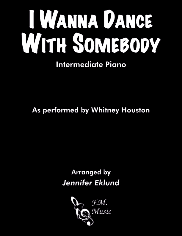 I Wanna Dance With Somebody (Intermediate Piano)