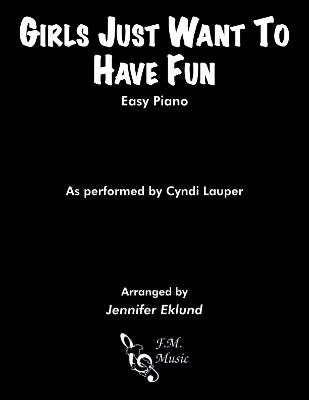 Girls Just Want To Have Fun (Easy Piano)