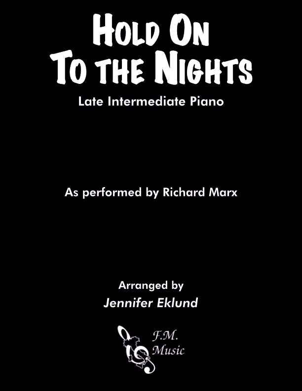 Hold On To The Nights (Late Intermediate Piano)