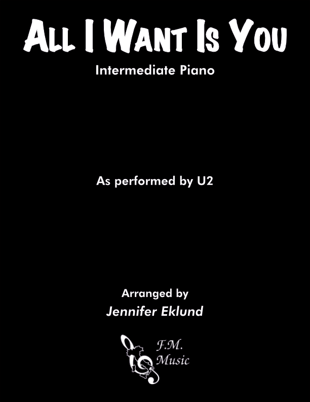 All I Want Is You (Intermediate Piano)