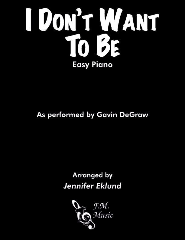 I Don't Want To Be (Easy Piano)